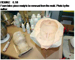 Подпись: FIGURE 6.18 Foam latex piece ready to be removed from the mold. Photo by the author. 